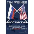 Macht Und Wahn - Tim Weiner, Gebunden