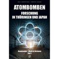 Atombombenforschung In Thüringen Und Japan - Christel Focken, Rolf-Günter Hauk, Gebunden