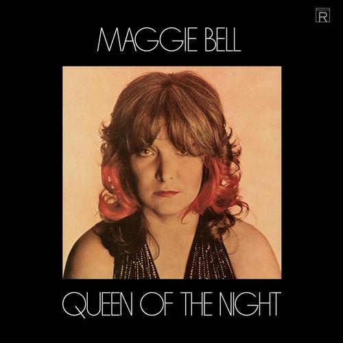 Queen Of The Night - Maggie Bell, Maggie Bell, Maggie Bell. (CD)