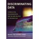 Discriminating Data - Wendy Hui Kyong Chun, Gebunden