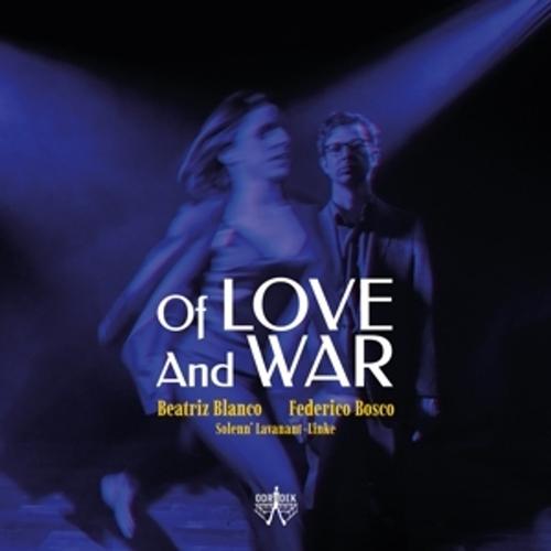 Of Love And War - Blanco & Federico Bosco Blanco. (CD)