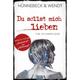 Du Sollst Mich Lieben - Marcus Hünnebeck, Kirsten Wendt, Taschenbuch