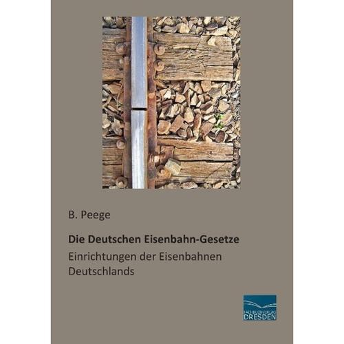 Die Deutschen Eisenbahn-Gesetze, Kartoniert (TB)