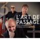 Trio und Streichquartett,Audio-CD - L'Art De Passage. (CD)