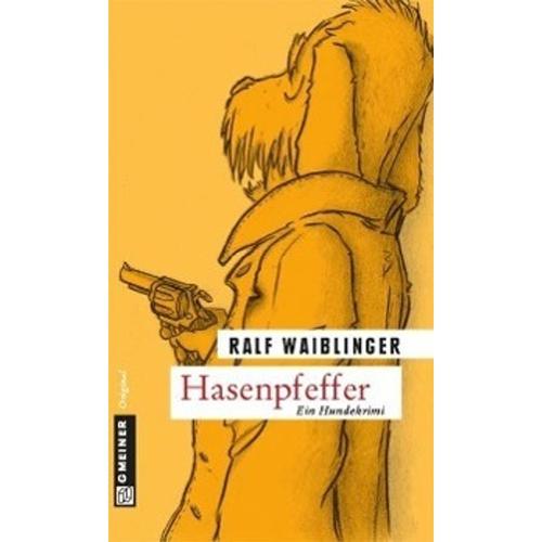 Hasenpfeffer - Ralf Waiblinger, Taschenbuch
