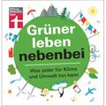 Grüner Leben Nebenbei - Christian Eigner, Kartoniert (TB)