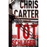 Der Totschläger / Detective Robert Hunter Bd.5 - Chris Carter, Taschenbuch