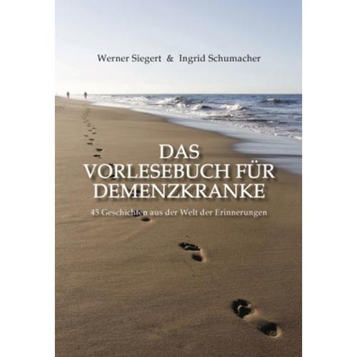 Das Vorlesebuch für Demenzkranke - Werner Siegert, Ingrid Schumacher, Kartoniert (TB)