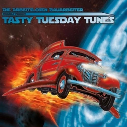 Tasty Tuesday Tunes - Die Arbeitslosen Bauarbeiter. (CD)