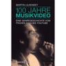 Transcript Film / 100 Jahre Musikvideo - Martin Lilkendey, Kartoniert (TB)
