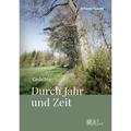 Gedichte Durch Jahr Und Zeit - Johann Hauser, Gebunden