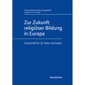 Zur Zukunft Religiöser Bildung In Europa, Kartoniert (TB)