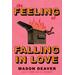 The Feeling of Falling in Love (Hardcover) - Mason Deaver