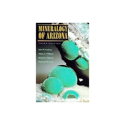 Mineralogy of Arizona by John W. Anthony (Paperback - Univ of Arizona Pr)