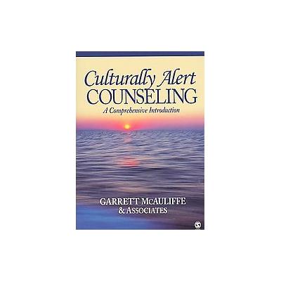 Culturally Alert Counseling by Garrett McAuliffe (Mixed media product - Sage Pubns)