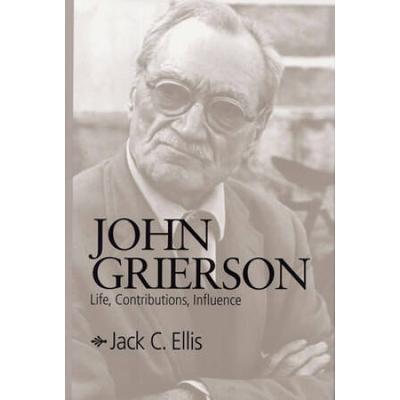John Grierson Life Contributions Influence