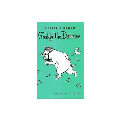 Freddy the Detective by Walter R. Brooks (Paperback - Overlook Pr)