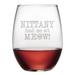 Susquehanna Glass Personalized Had Me at Meow 21 oz. Stemless Wine Glass Glass | 4.63 H x 3.75 W in | Wayfair WAY-9542-1961-4