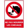 Panneau Ne Pas Nourrir Les Chevaux-- Plastique pvc 1,5 mm - 450 x 630 mm