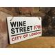 WINE STREET-Funny gift-London Street Sign-Red Wine gifts-Love Wine sign-Home Bar-Alcohol Gift-Mum's Bar-Dads Bar-Wine accessories