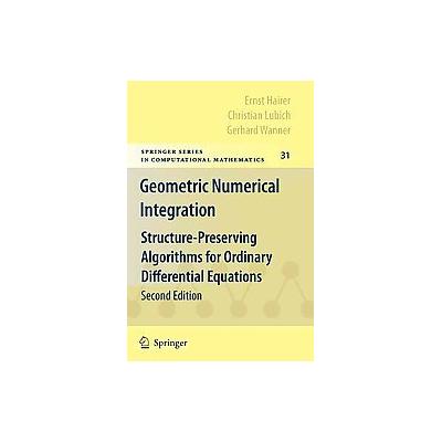 Geometric Numerical Integration by Ernst Hairer (Paperback - Springer-Verlag)