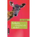 Frauenromane Im Gmeiner-Verlag / Schatz, Schmeckt's Dir Nicht? - Ella Danz, Kartoniert (TB)