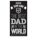 Fan Creations Best Dad In The World Sign | 6 H x 12 W x 0.25 D in | Wayfair H1079-Kings