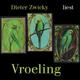 Dieter Zwicky Liest Vroeling - Dieter Zwicky (Hörbuch)