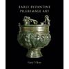 Early Byzantine Pilgrimage Art: Revised Edition