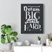 Trinx Inspirational Quote Canvas Dream Big Work Hard Wall Art Motivational Motto Inspiring Prints Artwork Decor Ready To Hang Canvas | Wayfair