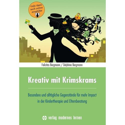 Kreativ mit Krimskrams - Felicitas Bergmann, Delphine Bergmann, Kartoniert (TB)