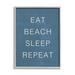 Stupell Industries Eat Sleep Beach Repeat in Blue | 16 H x 16 W x 1.5 D in | Wayfair ak-584_gff_16x20