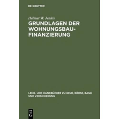 Grundlagen Der Wohnungsbaufinanzierung - Helmut Jenkis, Gebunden