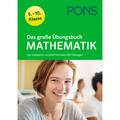 Pons Das Große Übungsbuch Mathematik 5.-10. Klasse, Kartoniert (TB)