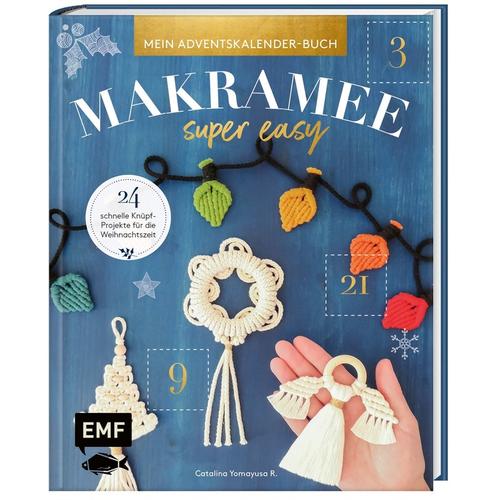 Mein Adventskalender-Buch - Makramee super easy - Catalina Yomayusa R., Gebunden