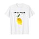 Tres Jolie "How Pretty In French" T-Shirt