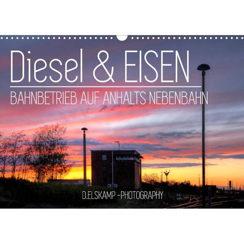 Diesel & Eisen - Bahnbetrieb auf Anhalts Nebenbahn (Wandkalender 2023 DIN A3 quer)
