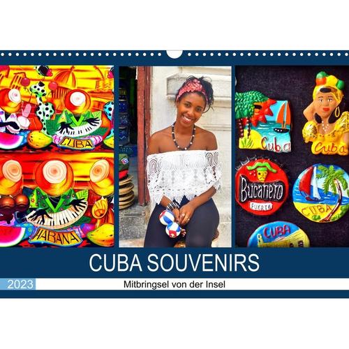 CUBA SOUVENIRS - Mitbringsel von der Insel (Wandkalender 2023 DIN A3 quer)