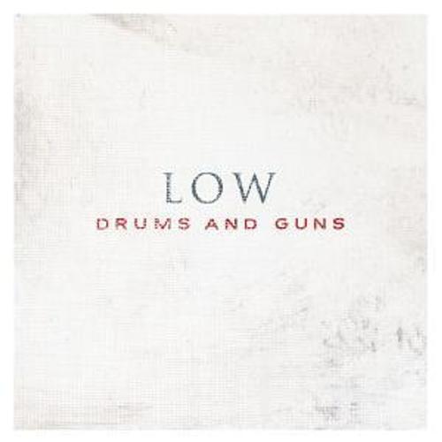 Drums And Guns - Low. (CD)