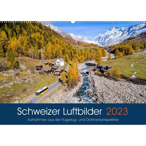 Schweizer Luftbilder (Wandkalender 2023 DIN A2 quer)