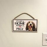 Imagine This Company It's Not a Home without Our PBGV Wood Sign in Black | 7 H x 10 W x 0.5 D in | Wayfair D6275