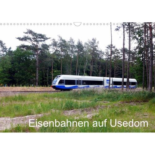 Eisenbahnen auf Usedom (Wandkalender 2023 DIN A3 quer)