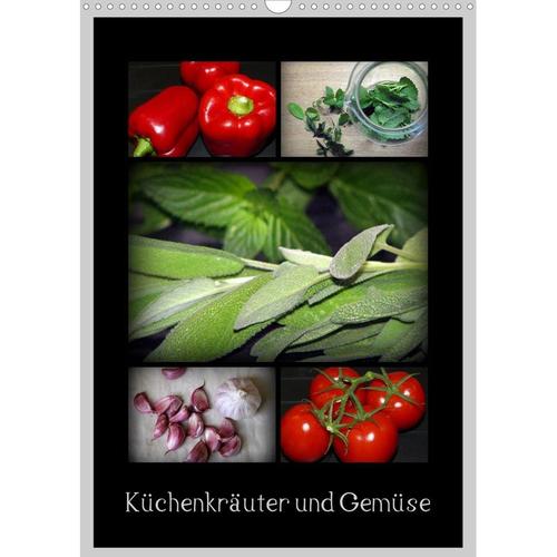 Küchenkräuter und Gemüse (Wandkalender 2023 DIN A3 hoch)