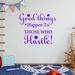 VWAQ Good Things Happen To Those Who Hustle Wall Decal Vinyl in Indigo | 10 H x 12 W in | Wayfair GTHT_10X12_PURPLE