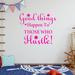 VWAQ Good Things Happen To Those Who Hustle Wall Decal Vinyl in Pink | 20 H x 24 W in | Wayfair GTHT_20X24_HOTPINK