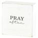 Trinx Cadijah Pray Often Decorative Plaque in Black/White | 3 H x 3 W x 1 D in | Wayfair A8ADB575736B47D48D1159261936E852