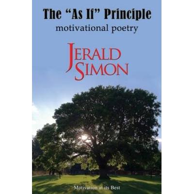 The 'As If' Principle (Motivational Poetry)
