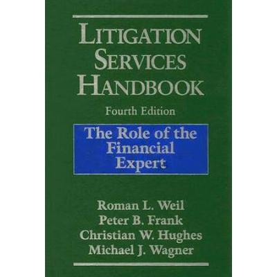 Litigation Services Handbook: The Role Of The Financial Expert 2003 Cumulative Supplement