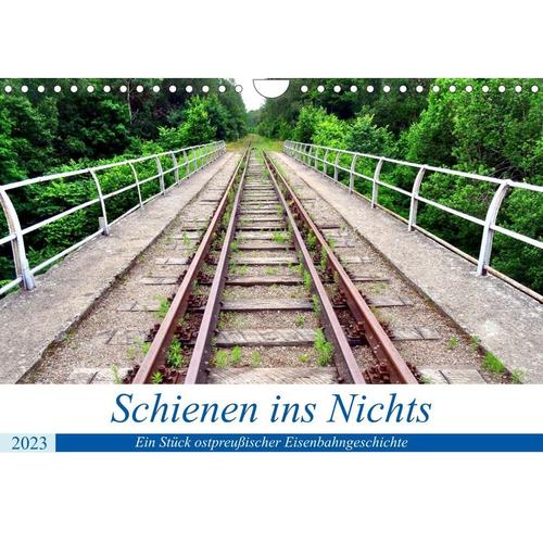 Schienen ins Nichts - Ein Stück ostpreußischer Eisenbahngeschichte (Wandkalender 2023 DIN A4 quer)