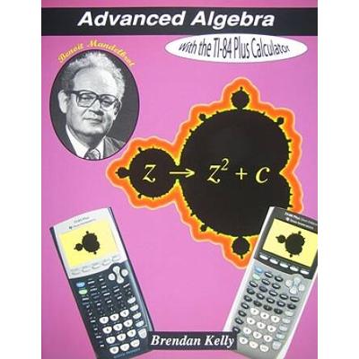 Advanced Algebra With The Ti Plus Calculator